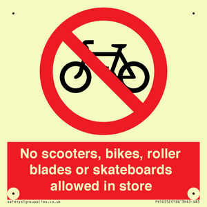 No scooters, bikes, roller blades or skateboards allowed in store